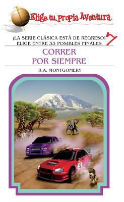 Correr Por Siempre (Elige Tu Propia Aventura) (... [Spanish] 1933390867 Book Cover