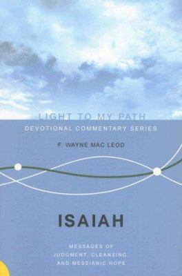 Isaiah: Messages Of Judgment, Cleansing And Mes... 1932805176 Book Cover