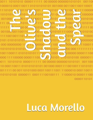 The Olive's Shadow and the Spear B0FXH1TRF5 Book Cover