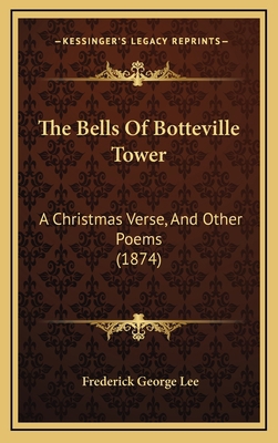 The Bells Of Botteville Tower: A Christmas Vers... 1165557614 Book Cover