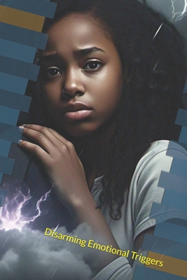 Disarming Emotional Triggers B0F5P4YP4L Book Cover