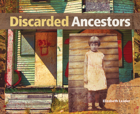 Discarded Ancestors: At the Intersection of Art... 1942483740 Book Cover