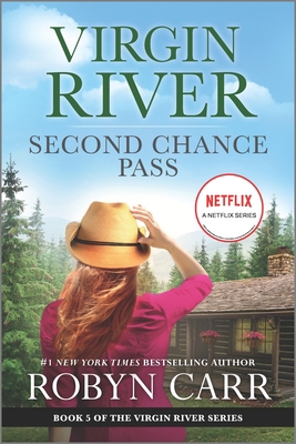 Second Chance Pass: A Virgin River Novel 0778386589 Book Cover