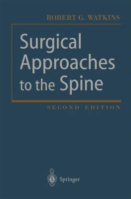 Surgical Approaches to the Spine 1461265088 Book Cover