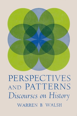 Perspectives and Patterns: Discourses on History 0815600275 Book Cover