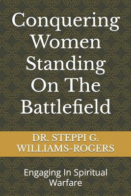 Conquering Women Standing On The Battlefield: E...            Book Cover