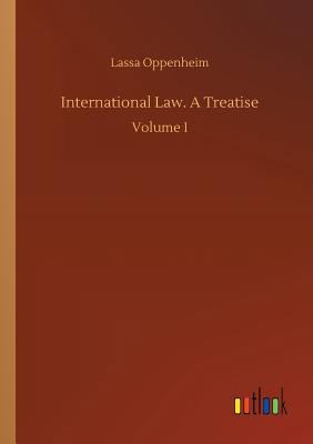 International Law. A Treatise 3732687392 Book Cover