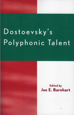 Dostoevsky's Polyphonic Talent 0761830987 Book Cover