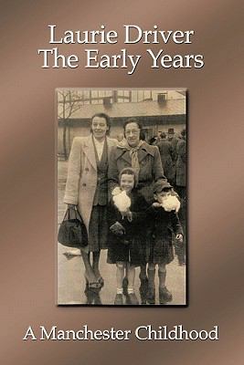 The Early Years: A Manchester Childhood 1449090435 Book Cover