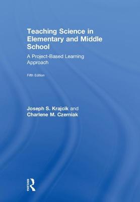 Teaching Science in Elementary and Middle Schoo... 1138700037 Book Cover