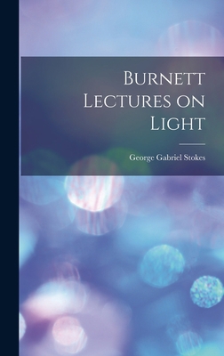 Burnett Lectures on Light B0BPD58WWX Book Cover