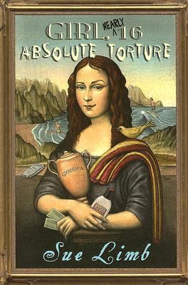 Girl (Nearly) 16: Absolute Torture 038590245X Book Cover