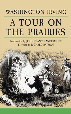 A Tour on the Prairies: Volume 7 0806119586 Book Cover