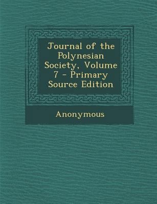 Journal of the Polynesian Society, Volume 7 1289711828 Book Cover