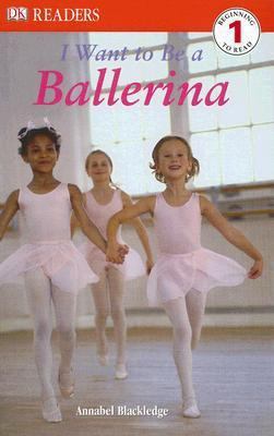 I Want to Be a Ballerina 0756616956 Book Cover