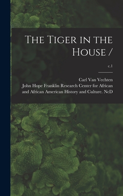The Tiger in the House /; c.1 1013435672 Book Cover