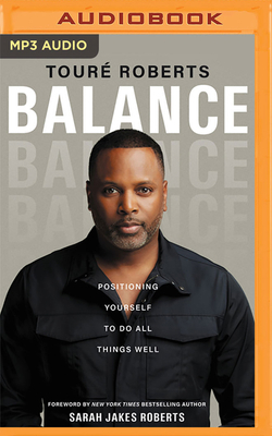 Balance: Positioning Yourself to Do All Things ... 1713528096 Book Cover