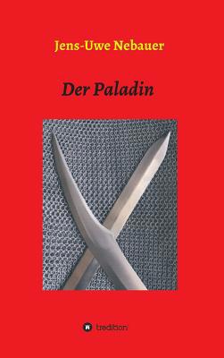 Der Paladin [German] 3748290535 Book Cover