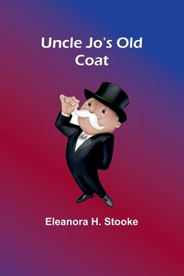 Uncle Jo's Old Coat 9362090864 Book Cover