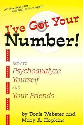 I've Got Your Number: How to Psychoanalyze Your... 0878772383 Book Cover