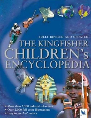 The Kingfisher Children's Encyclopedia 0753457679 Book Cover