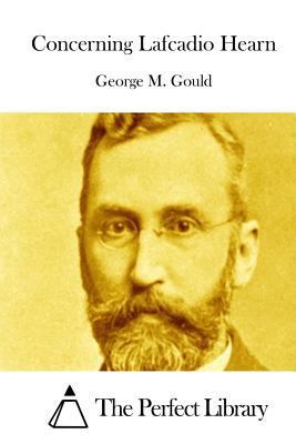 Concerning Lafcadio Hearn 1511735732 Book Cover