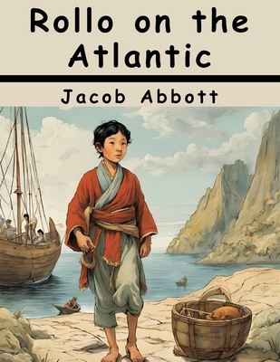 Rollo on the Atlantic 1836576706 Book Cover