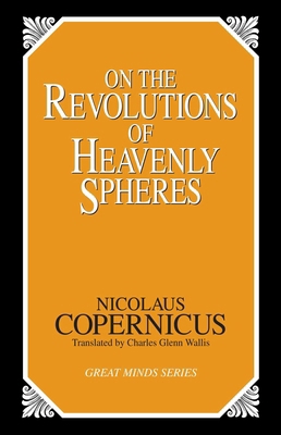On the Revolutions of Heavenly Spheres 1573920355 Book Cover