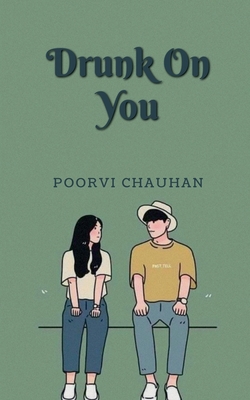 Drunk on You B0BWNHQ5Z9 Book Cover