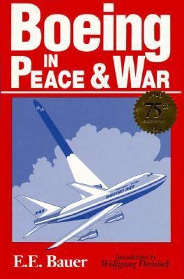 Boeing: In Peace and War 1879242060 Book Cover