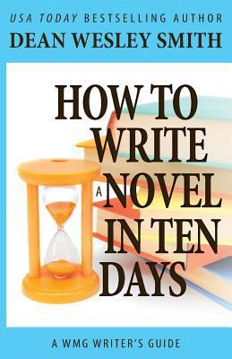 How to Write a Novel in Ten Days 1561466034 Book Cover