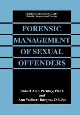 Forensic Management of Sexual Offenders 0306462788 Book Cover