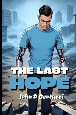 The Last Hope B0H43S4V35 Book Cover