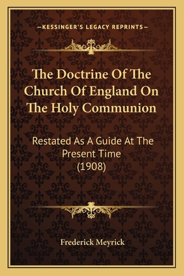 The Doctrine Of The Church Of England On The Ho... 1164016822 Book Cover