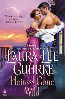 Heiress Gone Wild: Dear Lady Truelove 0062952617 Book Cover