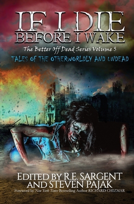 If I Die Before I Wake: Tales of the Otherworld... 1953112129 Book Cover