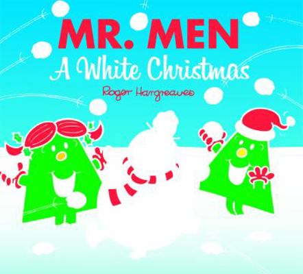 Mr. Men: A White Christmas (Mr. Men & Little Mi... 1405279532 Book Cover