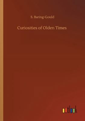 Curiosities of Olden Times 3752335017 Book Cover