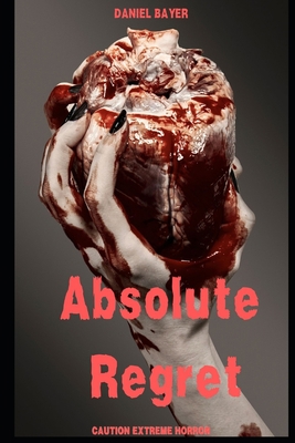 Absolute Regret B0C2RX98GN Book Cover