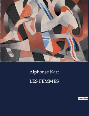 Les Femmes: Les défis du mariage chez les artis... [French] B0CMZH65ZZ Book Cover