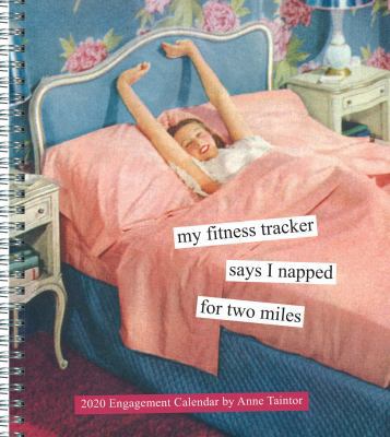 Anne Taintor 2020 Engagement Calendar: (2020 En... 1452177554 Book Cover