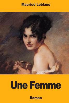 Une Femme [French] 1987557956 Book Cover