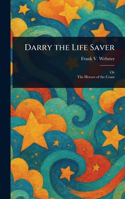 Darry the Life Saver 1022930907 Book Cover