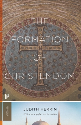 The Formation of Christendom 0691219214 Book Cover