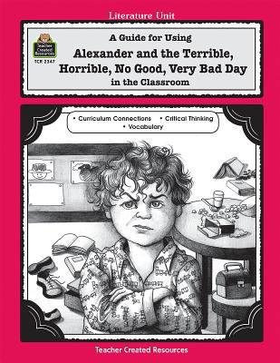 A Guide for Using Alexander and the Terrible, H... 1576903478 Book Cover