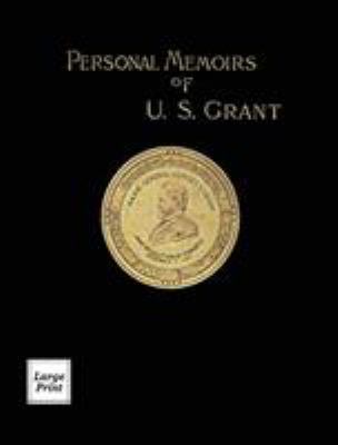 Personal Memoirs of U.S. Grant Volume 2/2: Larg... [Large Print] 1582188580 Book Cover