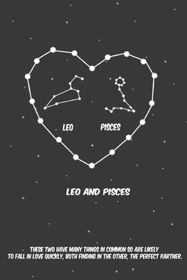 2020 The Astrology of Love between Leo and Pisces: horoscope,love, relationship and compatibility: Lined Notebook / journal gift, 110 pages, 6x9 inches, matte finish cover
