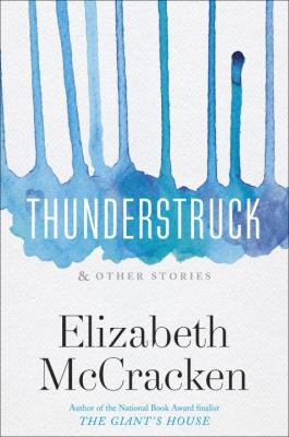 Thunderstruck & Other Stories 0385335776 Book Cover