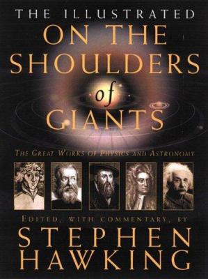 The Illustrated on the Shoulders of Giants: The... 0762427329 Book Cover