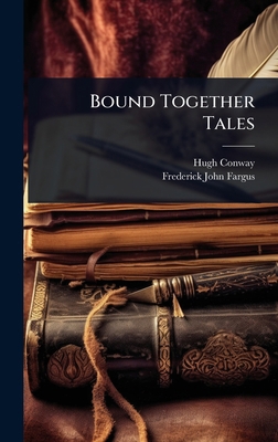 Bound Together Tales 1024416860 Book Cover